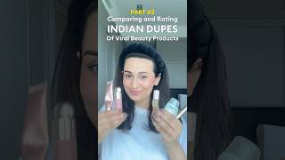 Indian Dupes of Viral Beauty Products Part 2 [upl. by Aya]