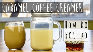 Caramel Coffee Creamer [upl. by Nnyw]