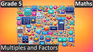 Grade 5  Maths  Multiples and Factors  Free Tutorial  CBSE  ICSE  State Board [upl. by Vudimir289]