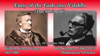 Wagner Entry of the Gods into Valahlla Klemperer amp The Phil 1961 ワーグナー ヴァルハラ城への神々の入場 [upl. by Iain599]