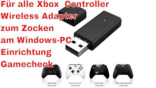 Für alle Xbox Controller Wireless Adapter zum Zocken am WindowsPC Einrichtung Gamecheck [upl. by Enirhtac]