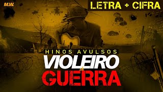 🔴VIOLEIRO DE GUERRA CCB  HINO AVULSO  LETRACIFRA [upl. by Dniren]