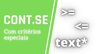 Como usar a função CONTSE com critérios maior menor e partes de textos [upl. by Olemrac306]