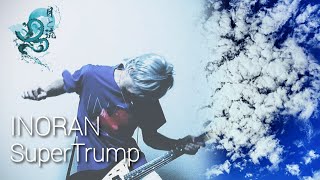 【INORAN】SuperTrump 弾いてみました。 [upl. by Yrroc]