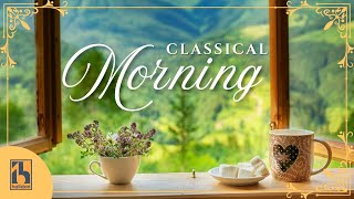 Classical Morning  Relaxing Uplifting Classical Music [upl. by Ahsinna]