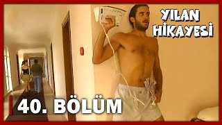 Yılan Hikayesi 40Bölüm  FULL BÖLÜM [upl. by Leeanne]