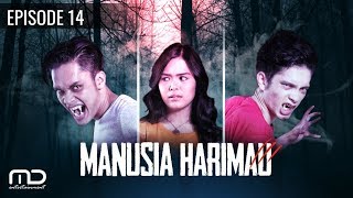 Manusia Harimau  Episode 14 [upl. by Hindorff130]