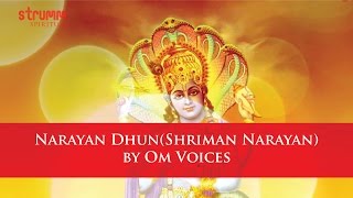 Narayan Dhun  Shriman Narayan by Om Voices [upl. by Geddes]