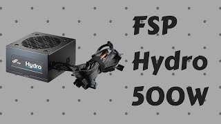 REVIEW DAN UNBOXING FSP HYDRO 500 WATT psu murah dan berkualitas [upl. by Noivart621]