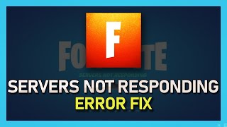 How To Fix Fortnite “Servers Are Not Responding” Error [upl. by Oam147]