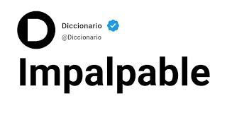 Impalpable Significado En Español [upl. by Rubenstein462]