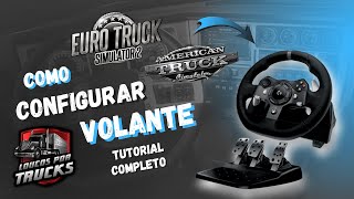 COMO CONFIGURAR O VOLANTE NO ETS2 E ATS  LOGITECH G920 G923 E G29  TUTORIAL COMPLETO [upl. by Etnovert]