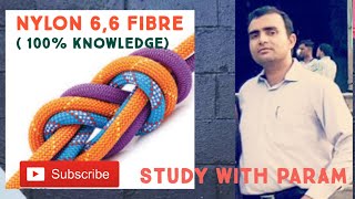 NYLON 66 FIBRE  STUDY WITH PARAM  PARMANAND [upl. by Einolem915]