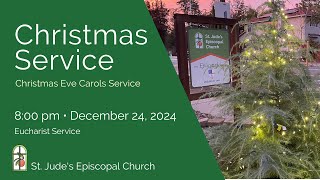 Christmas Service  Christmas Eve Carols Service Dec 24 2024 800 PM [upl. by Noryd]