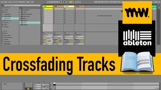 Crossfading Tracks  Ableton Live Manual  23 [upl. by Toback191]