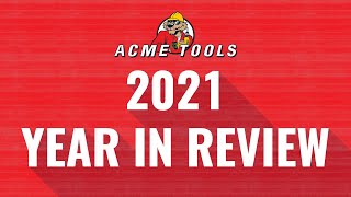 Acme Tools 2021 Year in Review [upl. by Augie381]