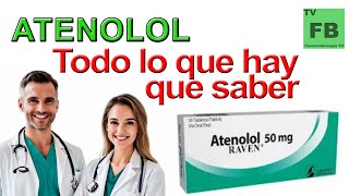 ATENOLOL Para qué Sirve Cómo se toma y todo lo que hay que saber ¡Medicamento Seguro👨‍🔬💊 [upl. by Nathanial]