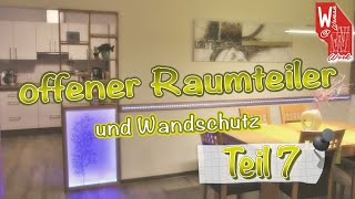 Raumteiler und Wandschutz  Teil 7 [upl. by Alyakem]