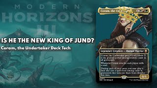 Is there a NEW KING OF JUND  Coram The Undertaker Deck Tech [upl. by Fairman7]