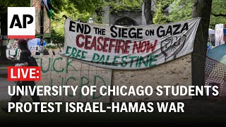 LIVE University of Chicago students hold demonstrations against IsraelHamas war [upl. by Haily31]