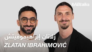 ABtalks with Zlatan Ibrahimović  مع زلاتان إبراهيموفيتش  Chapter 188 [upl. by Leira]