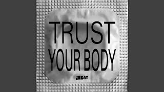 Trust Your Body Danny Daze Extended Dub [upl. by Alet613]