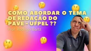 Redação da prova PAVE UFPEL [upl. by Trutko]