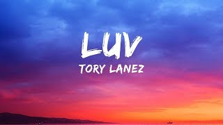 Tory Lanez  Luv Lyrics [upl. by Nella]