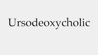 How to Pronounce Ursodeoxycholic [upl. by Amesari]