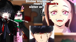 Divine Visionary react to mashs sister as nezuko  mashle magic and muscles React [upl. by Acinorav744]