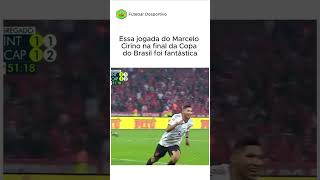 A JOGADA do CIRINO na FINAL da COPA DO BRASIL foi ESPETACULAR [upl. by Sisxela472]