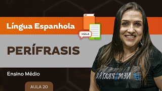 Perífrasis  Língua Espanhola  Ensino Médio [upl. by Willyt]