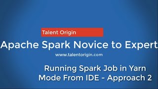 Running Spark Job in Yarn Mode From IDE  Approach 2 [upl. by Ettennat]