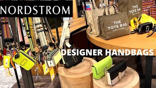 NORDSTROM STORE DESIGNER HANDBAGS  SHOP WITH ME [upl. by Aihsemak]