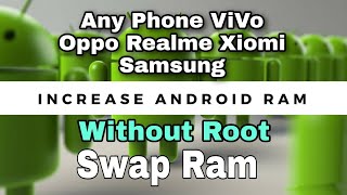 Swap Ram  How To Increase Ram On Android Without Root With App  Swap No Root [upl. by Mikey]