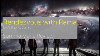 Rendezvous with Rama By Arthur C Clarke Sci Fi Classic Unveiling the Enigma of an Alien Starship [upl. by Lars149]