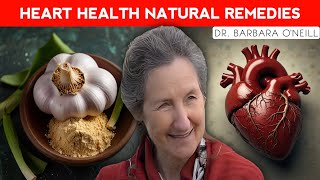 Dr Barbara ONeills PROVEN Strategies for a HEALTHY Heart [upl. by Budwig161]