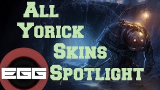 All Yorick Skins Spotlight  League of Legends Skin Review HD [upl. by Yssep]