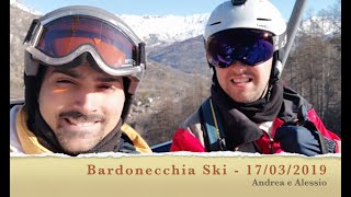 Bardonecchia Ski con Andrea 17 Marzo 2019 [upl. by Inava]