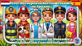 Leer Beroepen in het Nederlands en Spaans  Aprende Profesiones en Holandés y Español Canción Niños [upl. by Orpheus679]