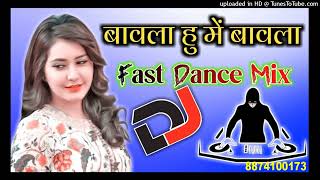 Bawla Hu Mein Bawla Dj RemixHard Dholki Dance Mix Song Remix By Dj Manoj Style [upl. by Storm]