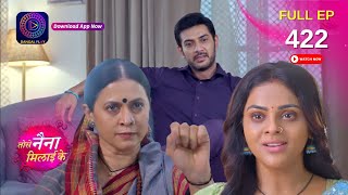 Tose Nainaa Milaai Ke  क्या कुहू कर पायेगी राघवेंद्र का पर्दा फास  Full Episode 422  Dangal TV [upl. by Atteoj]