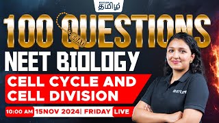 🔥100 GOAT Questions🔥Cell Cycle amp Cell Division Biology  Ashima maam  Xylem NEET Tamil [upl. by Sugna]