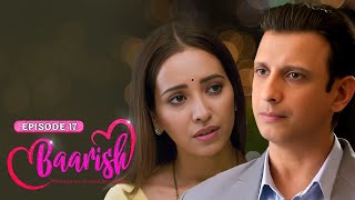 BAARISH EP  17  New Web Series  हमारे रास्ते अलग हुए पर मंजिले अभी भी एक हे ASHA NEGIALT BALAJI [upl. by Akins]