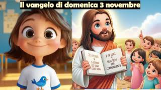 Vangelo per Bambini della domenica 3 novembre 2024 ⛪ [upl. by Htiduy315]