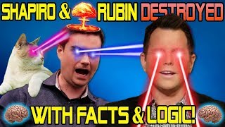 Ben Shapiro amp David Rubin Destroyed With Facts amp Logic [upl. by Whitson]