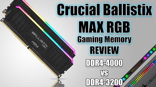 DDR44000MHz vs 3200MHz Crucial Ballistix Max RGB DDR4 4000 Review Quick [upl. by Yeroc834]