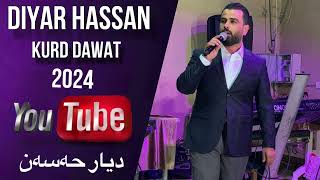 Diyar Hassan Xushtrin Dawat 2024  ديار حةسةن خوشترين داوات ٢٠٢٤ [upl. by Ahsitam]