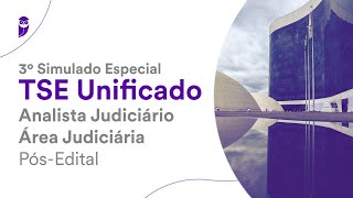 3º Simulado Especial TSE Unificado  Analista Judiciário  Área Judiciária  PósEdital  Correção [upl. by Wrench575]