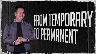 From Temporary to Permanent  Stephen Prado [upl. by Jaynes]